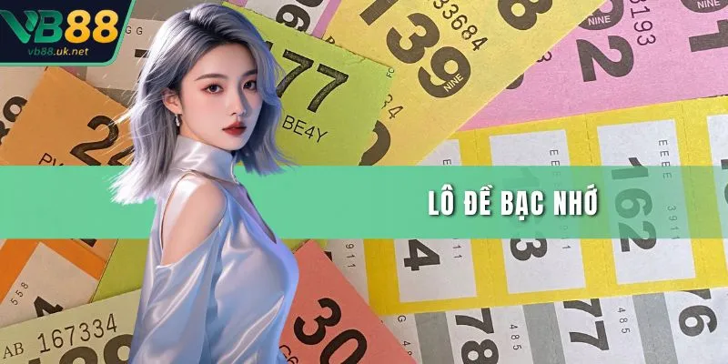 Lô đề bạc nhớ