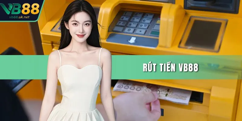 Rút Tiền VB88